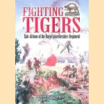 Fighting Tigers: Epic Actions of the Royal Leicestershire Regiment
Matthew Richardson
€ 15,00 Fighting Tigers: Epic Actions of the Royal Leicestershire Regiment
Matthew Richardson
€ 15,00
