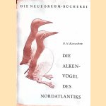 Die Alkenvögel des Nordatlantiks
Kartaschew N.N.
€ 8,00 Die Alkenvögel des Nordatlantiks
Kartaschew N.N.
€ 8,00