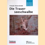 Die Trauerseeschwalbe: Chlidonias niger
François Haverschmidt
€ 9,00 Die Trauerseeschwalbe: Chlidonias niger
François Haverschmidt
€ 9,00