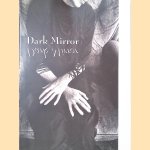 Dark Mirror
Lisa Kanemoto
€ 12,50 Dark Mirror
Lisa Kanemoto
€ 12,50