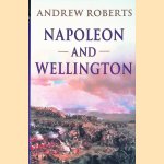 Napoleon and Wellington
Andrew Roberts
€ 8,00 Napoleon and Wellington
Andrew Roberts
€ 8,00