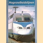 Hogesnelheidslijnen
Henry van Amstel
€ 12,50 Hogesnelheidslijnen
Henry van Amstel
€ 12,50