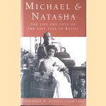 Michael and Natasha: The Life and Love of the Last Tsar of Russia
Rosemary Crawford e.a.
€ 9,00 Michael and Natasha: The Life and Love of the Last Tsar of Russia
Rosemary Crawford e.a.
€ 9,00