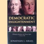 Democratic Enlightenment: Philosophy, Revolution, and Human Rights 1750-1790
Jonathan Israel
€ 17,50 Democratic Enlightenment: Philosophy, Revolution, and Human Rights 1750-1790
Jonathan Israel
€ 17,50