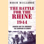 The Battle for the Rhine, 1944
Robin Neillands
€ 10,00 The Battle for the Rhine, 1944
Robin Neillands
€ 10,00