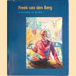 Freek van den Berg: de bevrijding van de kleur
Margaretha Coornsta
€ 20,00 Freek van den Berg: de bevrijding van de kleur
Margaretha Coornsta
€ 20,00