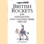 British Rockets of the Napoleonic and Colonial Wars 1805-1901
C. E. Franklin
€ 60,00 British Rockets of the Napoleonic and Colonial Wars 1805-1901
C. E. Franklin
€ 60,00
