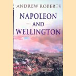 Napoleon and Wellington
Andrew Roberts
€ 8,00 Napoleon and Wellington
Andrew Roberts
€ 8,00