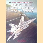 US Navy Hornet Units of Operation Iraqi Freedom (Part Two)
Tony Holmes
€ 12,50 US Navy Hornet Units of Operation Iraqi Freedom (Part Two)
Tony Holmes
€ 12,50