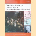 Japanese Army in World War II: The South Pacific and New Guinea, 1942-43 door Gordon L. Rottman Japanese Army in World War II: The South Pacific and New Guinea, 1942-43 door Gordon L. Rottman