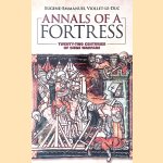 Annals of a Fortress: Twenty-two Centuries of Siege Warfare
Eugène-Emmanuel Viollet-le-Duc
€ 17,50 Annals of a Fortress: Twenty-two Centuries of Siege Warfare
Eugène-Emmanuel Viollet-le-Duc
€ 17,50