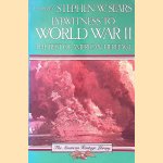 Eyewitness to World War II: The Best of American Heritage door Stephen W. Sears Eyewitness to World War II: The Best of American Heritage door Stephen W. Sears