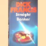 Straight; Banker
Dick Francis
€ 9,00 Straight; Banker
Dick Francis
€ 9,00