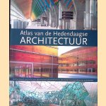 Atlas van de Hedendaagse Architectuur door Alex Sanchez Vidiella Atlas van de Hedendaagse Architectuur door Alex Sanchez Vidiella