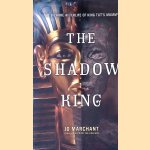 The Shadow King: The Bizarre Afterlife of King Tut's Mummy
Jo Marchant
€ 10,00 The Shadow King: The Bizarre Afterlife of King Tut's Mummy
Jo Marchant
€ 10,00