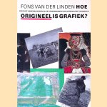 Hoe origineel is grafiek?
Fons van der Linden
€ 8,00 Hoe origineel is grafiek?
Fons van der Linden
€ 8,00