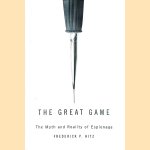 The Great Game: The Myth and Reality of Espionage
Frederick Porter Hitz
€ 9,00 The Great Game: The Myth and Reality of Espionage
Frederick Porter Hitz
€ 9,00