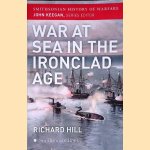 War at Sea in the Ironclad Age: Smithsonian History of Warfare
Richard Hill
€ 12,50 War at Sea in the Ironclad Age: Smithsonian History of Warfare
Richard Hill
€ 12,50