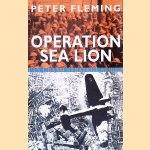 Operation Sea Lion
Peter Fleming
€ 6,00 Operation Sea Lion
Peter Fleming
€ 6,00