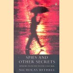 Spies and Other Secrets
Nicholas Bethell
€ 10,00 Spies and Other Secrets
Nicholas Bethell
€ 10,00
