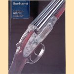Fine Sporting Guns, Vintage Firearms & Related Items: Wednesday 13 April 2005
Bonhams
€ 30,00 Fine Sporting Guns, Vintage Firearms & Related Items: Wednesday 13 April 2005
Bonhams
€ 30,00