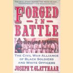 Forged in Battle: The Civil War Alliance of Black Soldiers and White Officers
Joseph T. Glatthaar
€ 10,00 Forged in Battle: The Civil War Alliance of Black Soldiers and White Officers
Joseph T. Glatthaar
€ 10,00