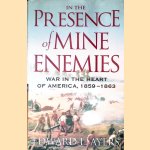 In the Presence of Mine Enemies: War in the Heart of America, 1859-1863
Edward L. Ayers
€ 15,00 In the Presence of Mine Enemies: War in the Heart of America, 1859-1863
Edward L. Ayers
€ 15,00