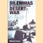 Dilemmas of the Desert War: The Libyan Campaign, 1940-1942
Michael Carver
€ 10,00 Dilemmas of the Desert War: The Libyan Campaign, 1940-1942
Michael Carver
€ 10,00