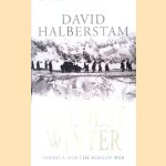 The Coldest Winter: America and the Korean War
David Halberstam
€ 9,00 The Coldest Winter: America and the Korean War
David Halberstam
€ 9,00