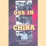 OSS in China: Prelude to Cold War
Maochun Yu
€ 35,00 OSS in China: Prelude to Cold War
Maochun Yu
€ 35,00