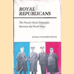 Royal Republicans: The French Naval Dynasties Between the World Wars
Ronald Chalmers Hood
€ 12,50 Royal Republicans: The French Naval Dynasties Between the World Wars
Ronald Chalmers Hood
€ 12,50