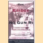 The Bridge at No Gun Ri: A Hidden Nightmare from the Korean War
Charles J. Hanley e.a.
€ 15,00 The Bridge at No Gun Ri: A Hidden Nightmare from the Korean War
Charles J. Hanley e.a.
€ 15,00