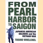 From Pearl Harbor to Saigon: Japanese American Soldiers and the Vietnam War
Toshio Whelchel
€ 12,50 From Pearl Harbor to Saigon: Japanese American Soldiers and the Vietnam War
Toshio Whelchel
€ 12,50