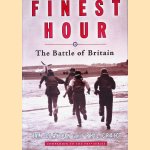 Finest Hour: The Battle of Britain door Phil Craig e.a. Finest Hour: The Battle of Britain door Phil Craig e.a.