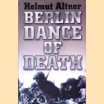 Berlin Dance of Death
Helmut Altner
€ 10,00 Berlin Dance of Death
Helmut Altner
€ 10,00