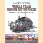 American Wheeled Armoured Fighting Vehicles: Rare Photographs from Wartime Archives
Michael Green
€ 10,00 American Wheeled Armoured Fighting Vehicles: Rare Photographs from Wartime Archives
Michael Green
€ 10,00
