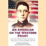 An American on the Western Front: The First World War Letters of Arthur Clifford Kimber, 1917-18
Patrick Gregory e.a.
€ 12,50 An American on the Western Front: The First World War Letters of Arthur Clifford Kimber, 1917-18
Patrick Gregory e.a.
€ 12,50
