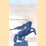De eigenwijze helden van Sassoen: een Armeens volksepos
Nairi Zarjan
€ 6,00 De eigenwijze helden van Sassoen: een Armeens volksepos
Nairi Zarjan
€ 6,00