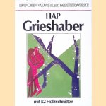 Hap Grieshaber: mit 52 Holzschnitten
Heinz Spielmann
€ 8,00 Hap Grieshaber: mit 52 Holzschnitten
Heinz Spielmann
€ 8,00