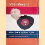Véél veren! Frans Smits, militair stylist
Jacques Bartels e.a.
€ 8,00 Véél veren! Frans Smits, militair stylist
Jacques Bartels e.a.
€ 8,00
