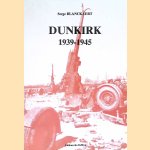 Dunkirk 1939-1945
Serge Blanckaert
€ 9,00 Dunkirk 1939-1945
Serge Blanckaert
€ 9,00