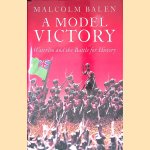 A Model Victory
Malcolm Balen
€ 10,00 A Model Victory
Malcolm Balen
€ 10,00