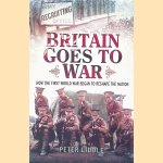Britain Goes to War: How the First World War Began to Reshape the Nation
Peter Liddle
€ 12,50 Britain Goes to War: How the First World War Began to Reshape the Nation
Peter Liddle
€ 12,50