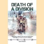 Death of a Division: Eight Days in March 1918 and the Untold Story of the 66th (2/1st East Lancashire) Division
David Martin
€ 12,50 Death of a Division: Eight Days in March 1918 and the Untold Story of the 66th (2/1st East Lancashire) Division
David Martin
€ 12,50