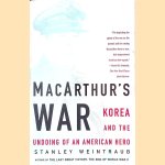 MacArthur's War: Korea and the Undoing of an American Hero
Stanley Weintraub
€ 8,00 MacArthur's War: Korea and the Undoing of an American Hero
Stanley Weintraub
€ 8,00