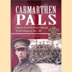 Carmarthen Pals. A History of the 15th (Service) Battalion the Welsh Regiment, 1914-1919
Steven John
€ 12,50 Carmarthen Pals. A History of the 15th (Service) Battalion the Welsh Regiment, 1914-1919
Steven John
€ 12,50