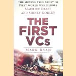 The First VCs: The Moving True Story of First World War Heroes Maurice Dease and Sidney Godley
Mark Ryan
€ 10,00 The First VCs: The Moving True Story of First World War Heroes Maurice Dease and Sidney Godley
Mark Ryan
€ 10,00