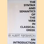 The Syntax and Semantics of the Verb in Classical Greek: An Introduction
Albert Rijksbaron
€ 10,00 The Syntax and Semantics of the Verb in Classical Greek: An Introduction
Albert Rijksbaron
€ 10,00