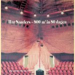 Har Sanders: 800 m2 in 80 dagen
Har Sanders e.a.
€ 15,00 Har Sanders: 800 m2 in 80 dagen
Har Sanders e.a.
€ 15,00