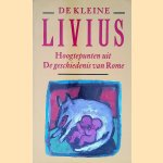 De kleine Livius: Hoogtepunten uit de geschiedenis van Rome
Livius
€ 5,00 De kleine Livius: Hoogtepunten uit de geschiedenis van Rome
Livius
€ 5,00